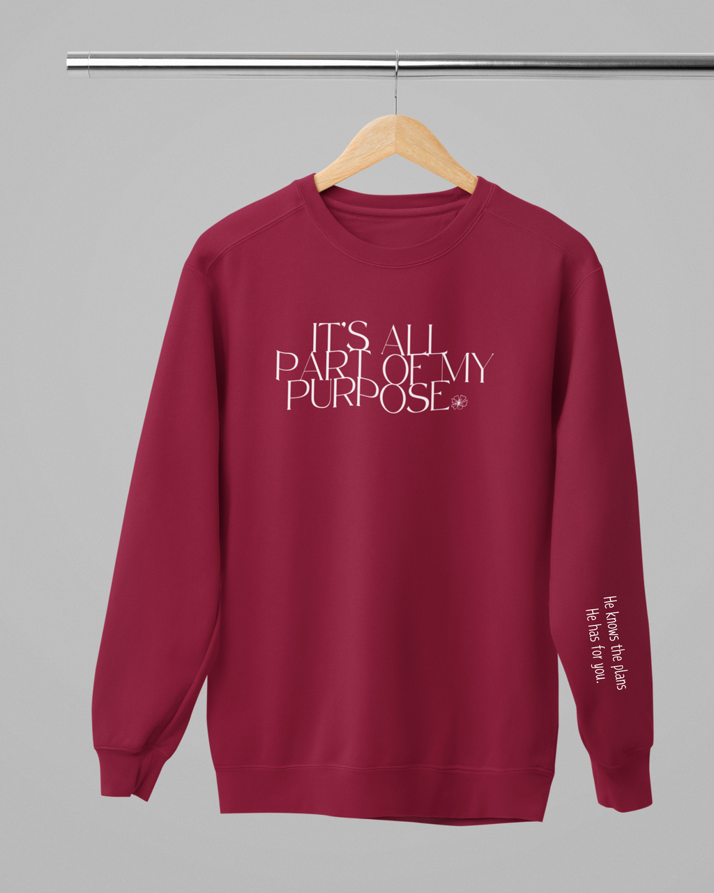 It's All Part Of My Purpose- Crew Neck
