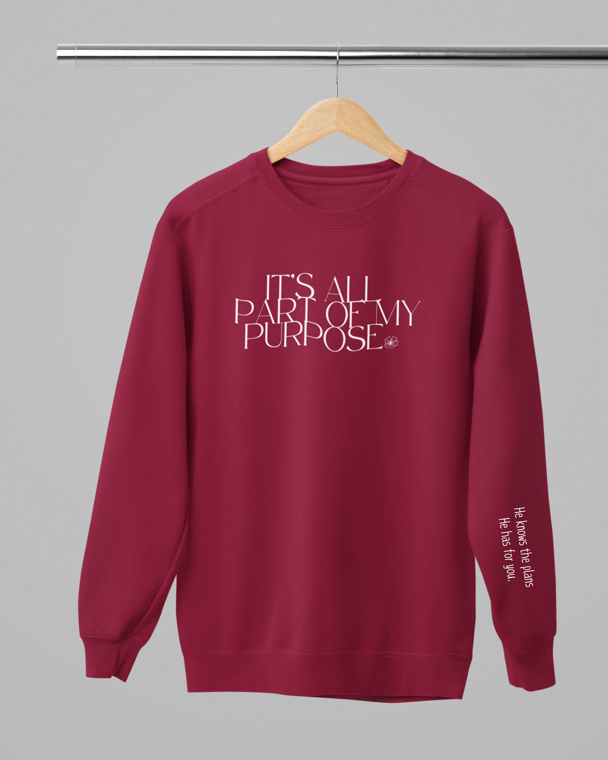 It's All Part Of My Purpose- Crew Neck