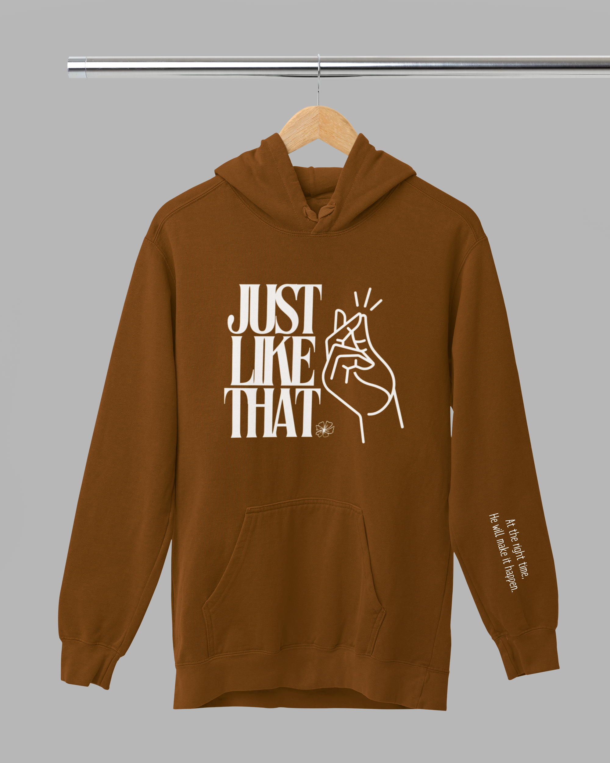 Just Like That- Hoodie