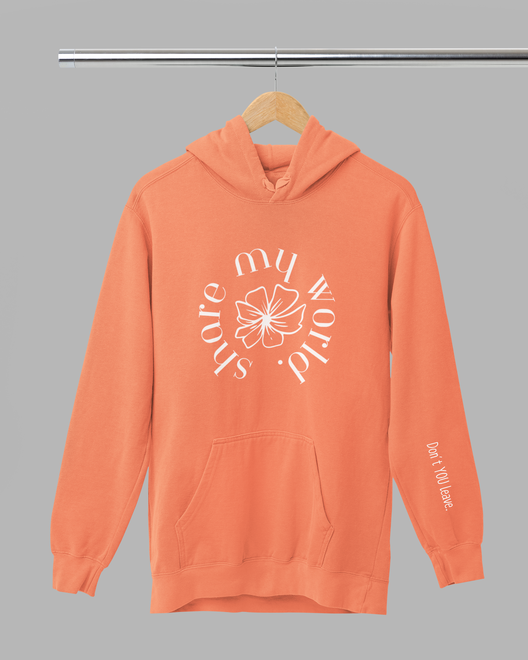 Share My World- Hoodie