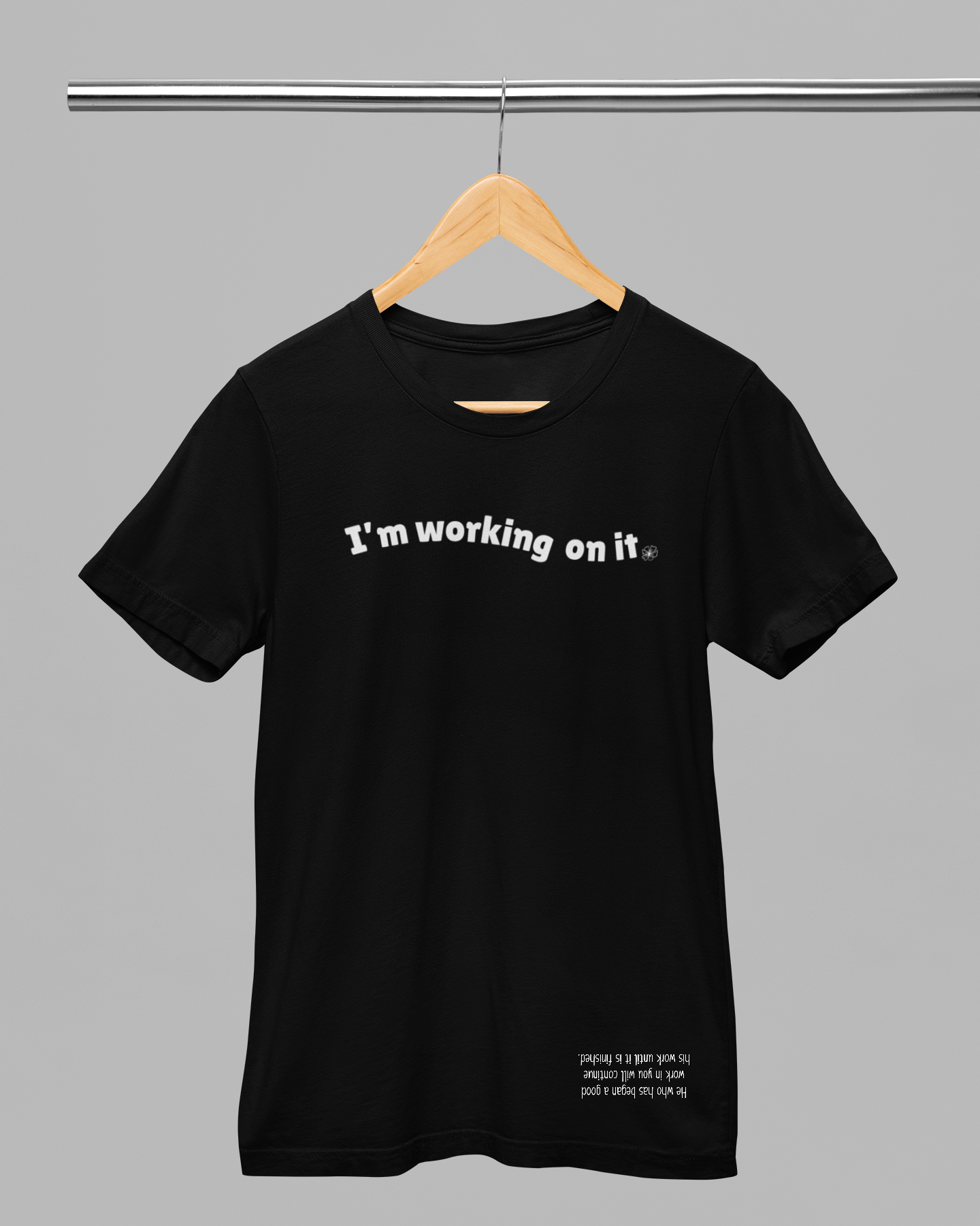 I'm Working On It- Shirt