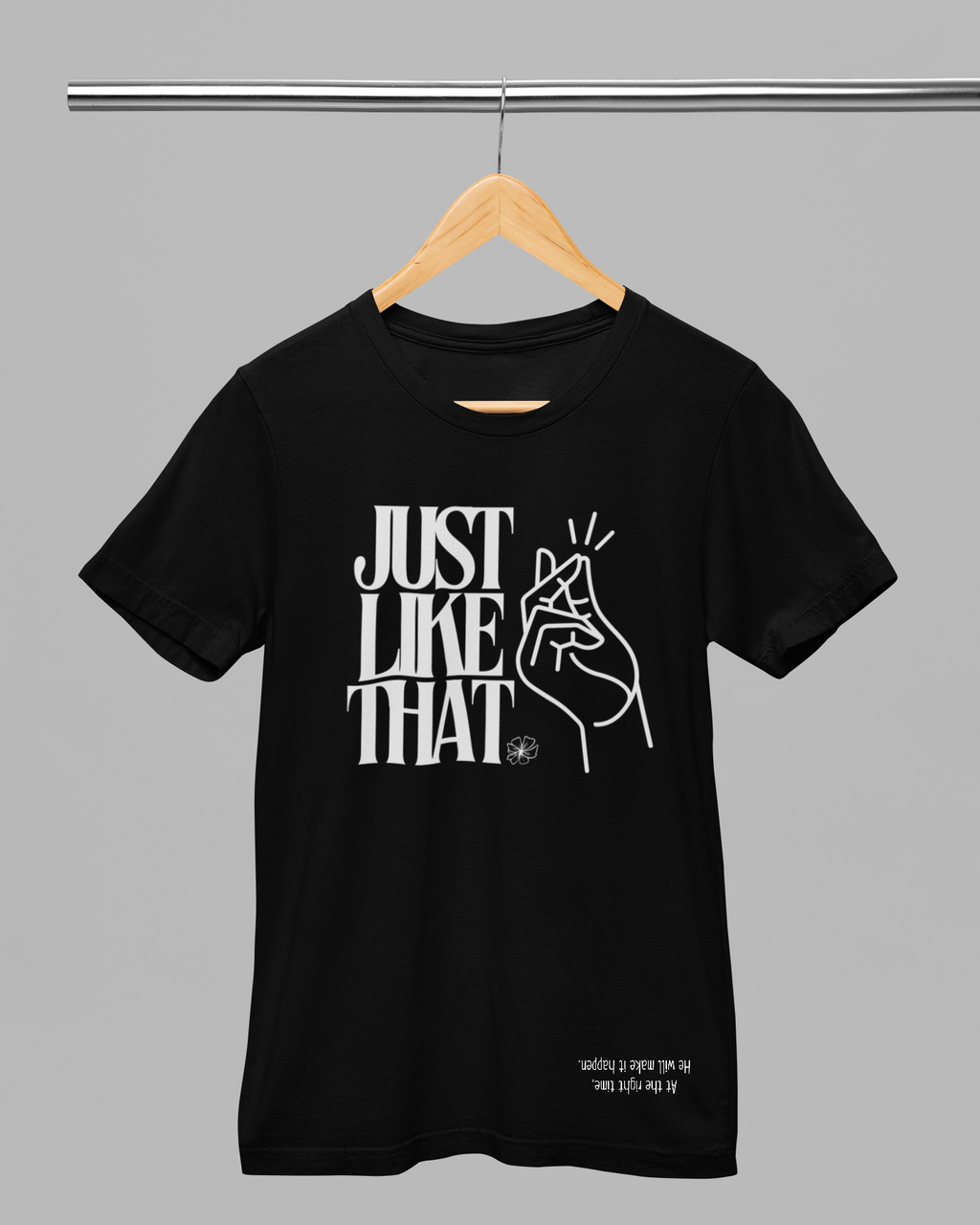 Just Like That- Shirt