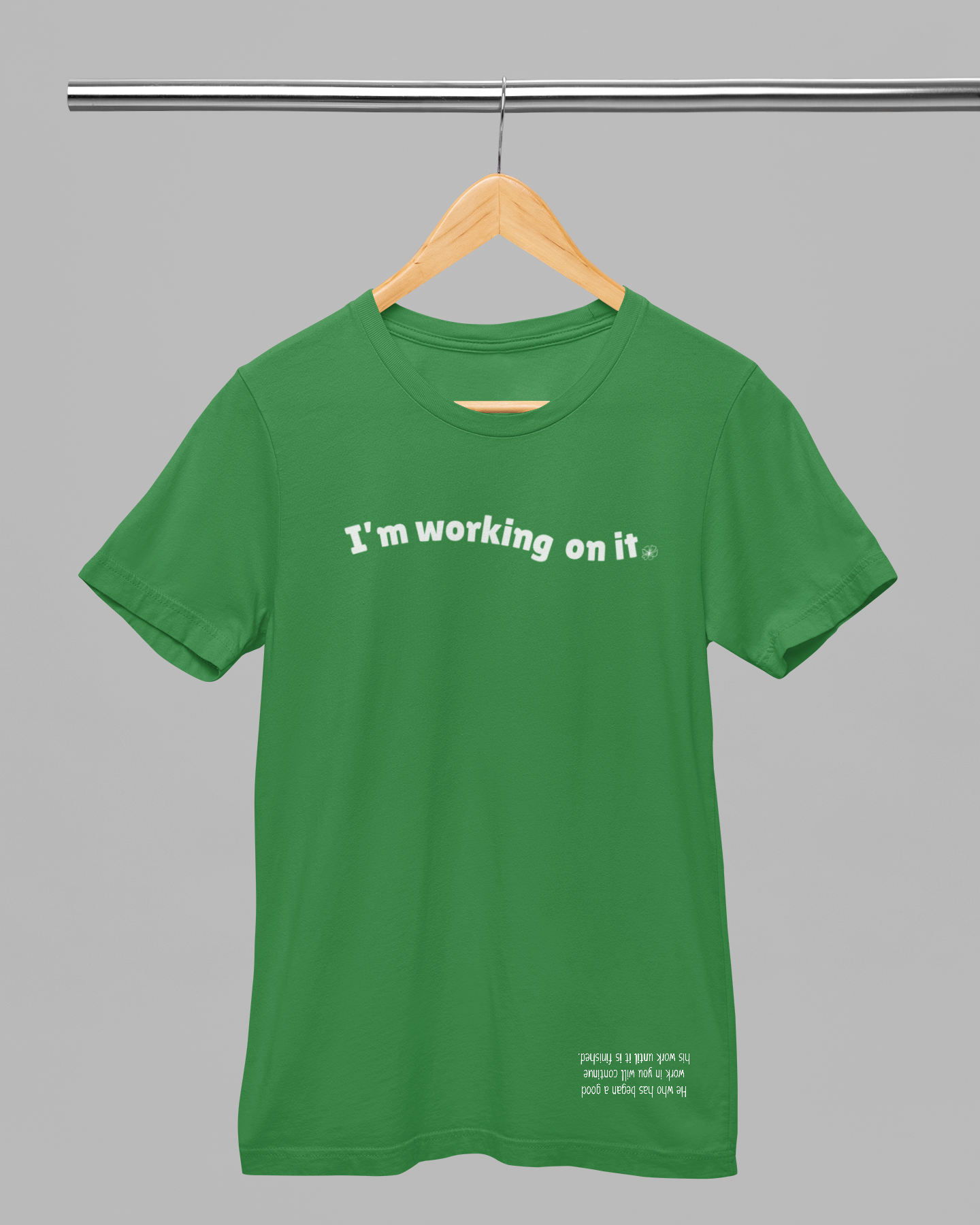 I'm Working On It- Shirt